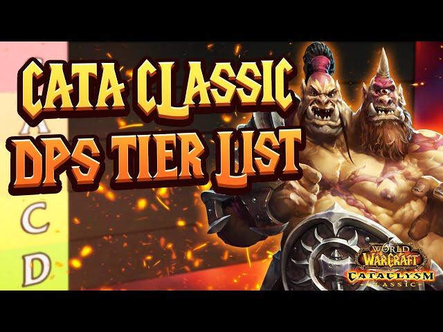 Best DPS Classes in WoW Cataclysm Classic - DPS tier list