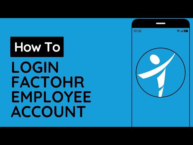 How to Login FactoHR Employee Account | FactoHR Employee Login