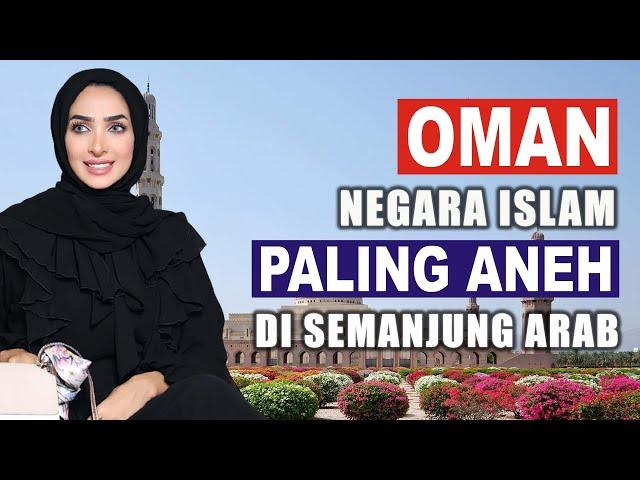 Oman, Negara Islam Paling Aneh, Bagaimana Cara Mereka Hidup, Apa Kebiasaan Mereka