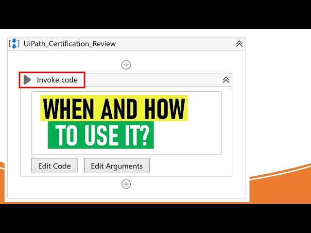 UiPath - Invoke Code Activity