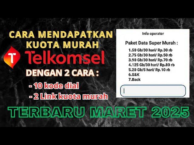 CARA DAPATKAN KUOTA MURAH TELKOMSEL | KODE DIAL | MARET 2025 | SEPESAL RAMADHAN | GERATIS 2025 ️