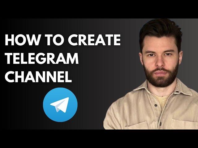 How to create a channel on Telegram | Step-by-step Guide!