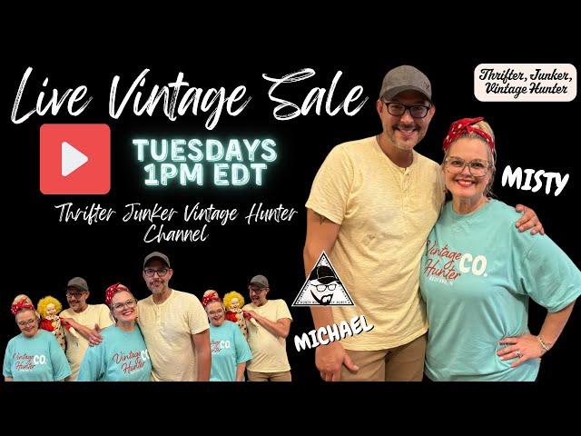 Live Vintage Sale Tuesday! Thrifter Junker Vintage Hunter & The Cult Of Vintage