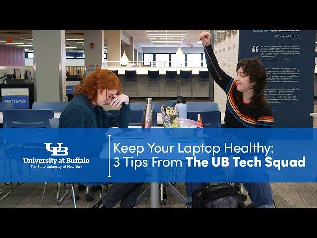 Keep Your Laptop Healthy: Three Tips from the UB Tech Squad