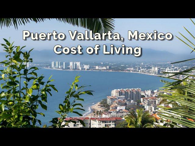 Puerto Vallarta Cost of Living