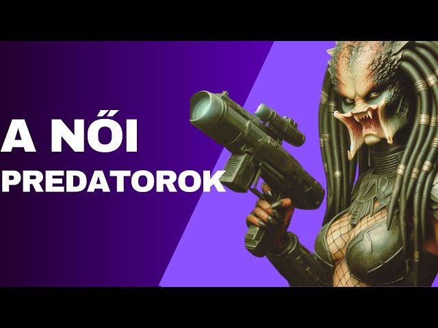 A női Yautják/Predatorok 