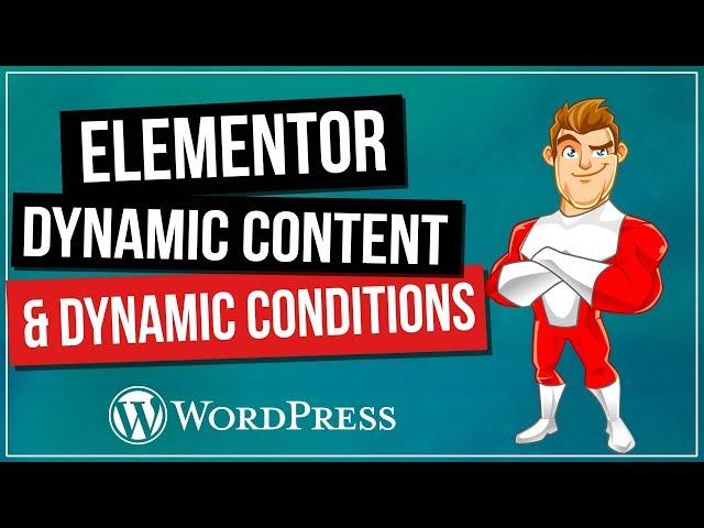 Elementor Dynamic Content with Dynamic Conditions