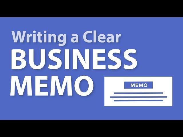 Writing a Clear Business Memo