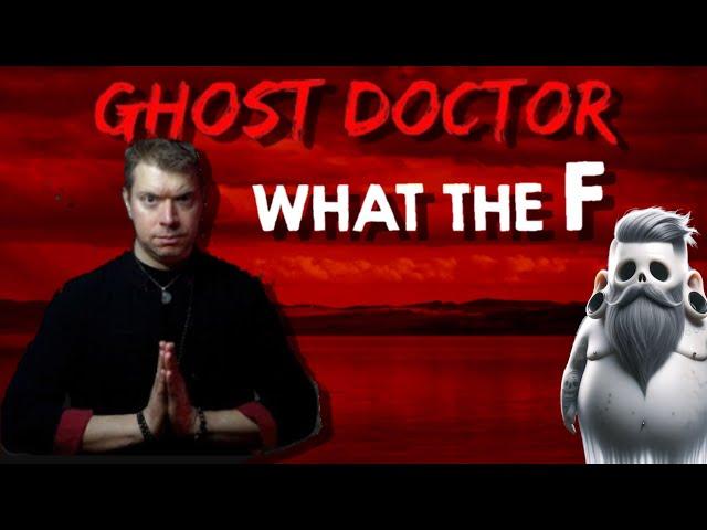 wtf is this?  a ghost doctor?