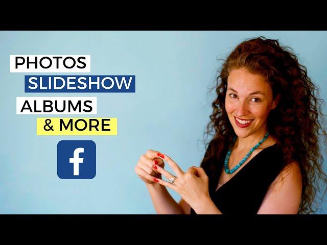 Facebook Photo Posts: Photo SLIDESHOW, CAROUSEL & ALBUM Tutorial