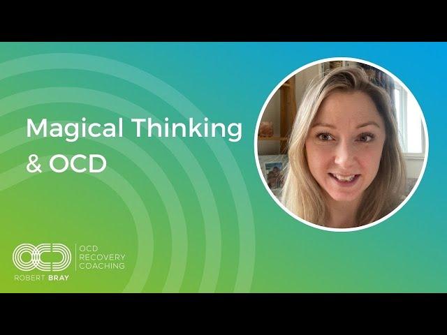 Magical Thinking & OCD