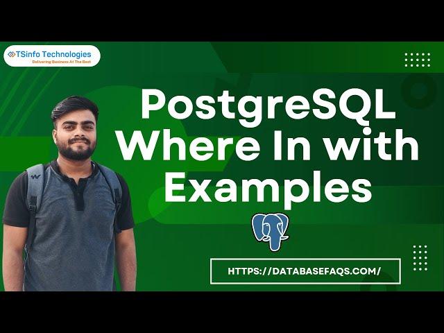 How to use the WHERE IN clause in PostgreSQL | WHERE IN Clause in PostgreSQL