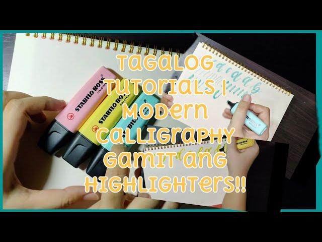 TAGALOG TUTORIALS | HOW TO DO MODERN CALLIGRAPHY USING HIGHLIGHTERS (Step by step pluz a-z lettering