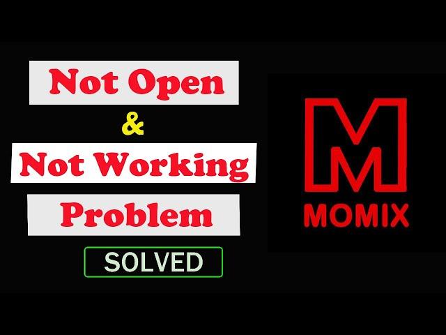 How to Fix Momix App Not Working / Not Open / Loading Problem in Android