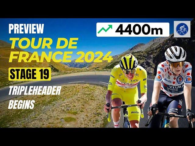 TOUR DE FRANCE 2024 Stage 19 - Pogacar, Vingegaard And Remco In the Alpine Triple-header PREVIEW