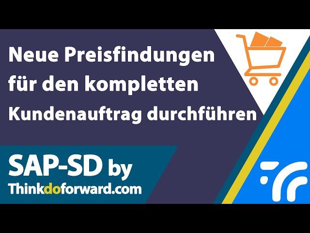 Neue Preisfindungen für den kompletten Kundenauftrag durchführen - SAP