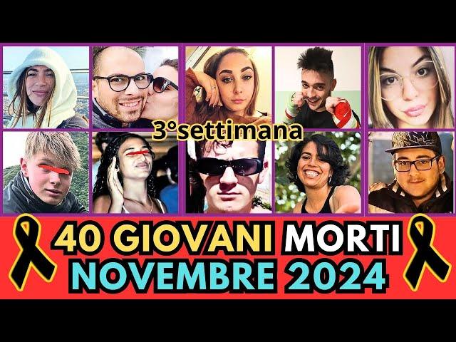 40 GIOVANI Ragazzi Italiani MORTI a NOVEMBRE 2024 (pt.3)