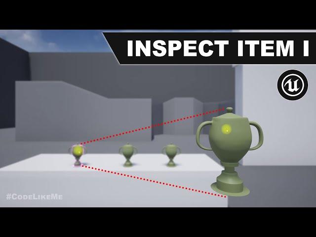 Object Inspection in Unreal Engine I