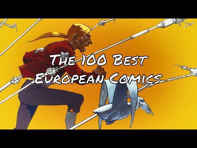 The 100 Best European Comics in Chronological order