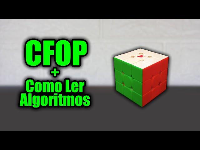 Cubo Mágico Avançado - O que é CFOP e como ler algoritmos?