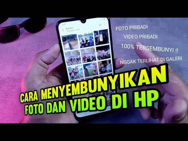 Cara menyembunyikan foto dan video di hp android agar tidak terlihat di galeri