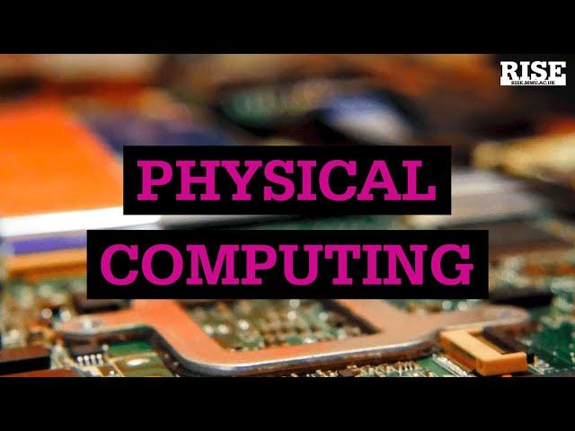 Intro to Physical Computing