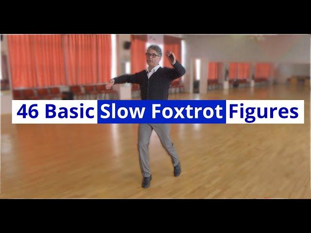 Basic Figures in Slow Foxtrot. 46 Figures from WDSF Syllabus