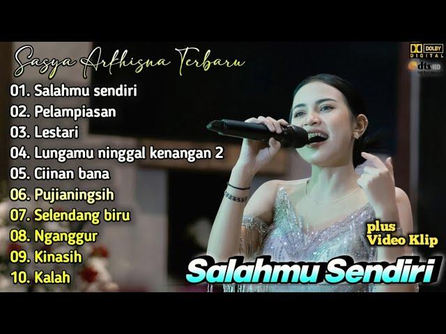 Sasya Arkhisna Terbaru Full Album | Dangdut Koplo Terbaru 2024 | Salahmu Sendiri,Pelampiasan,Kalah