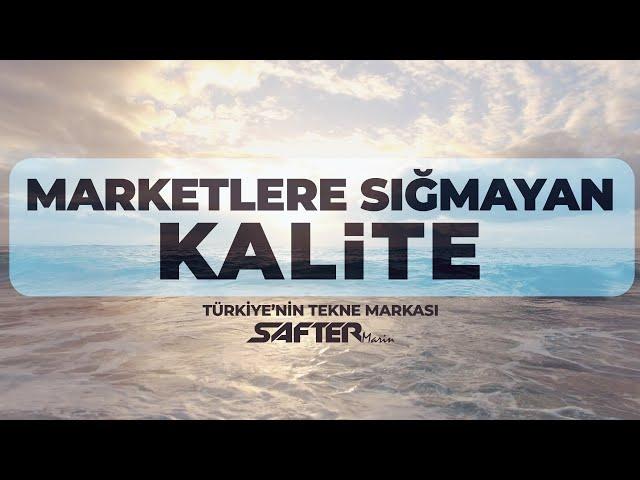 Marketlere Sığmayan Kalite Safter Marin