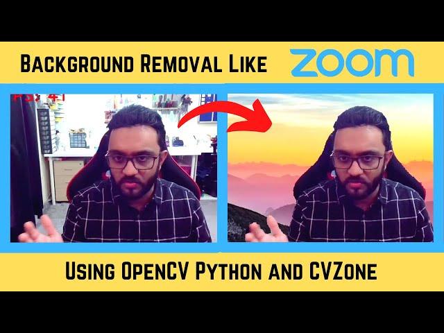 Background Removal Like Zoom | OpenCV Python CVZone