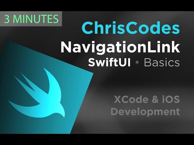 (2020) SwiftUI - NavigationLink - 3 Minutes - Basics for Beginners