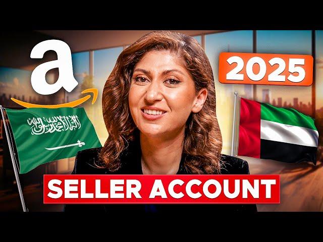 How to Register on Amazon as a Seller in UAE and Saudi Arabia | Full Guide for 2025