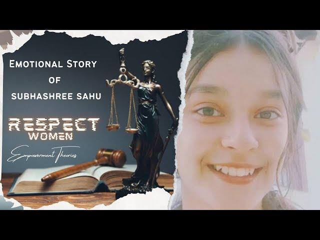 Justice For Subhashree Sahu ️| An Emotional 17 Years Old Girl Story 