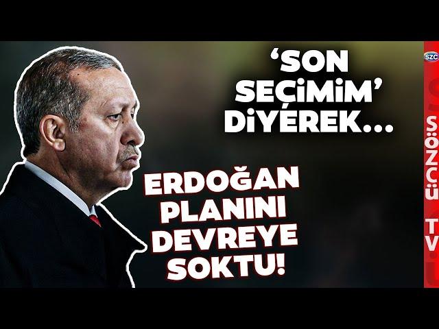 Vay Erdoğan Vay! Son Seçimim Diyerek Bunları Hesaplamış! 2028 ve Erken Seçim Planı!