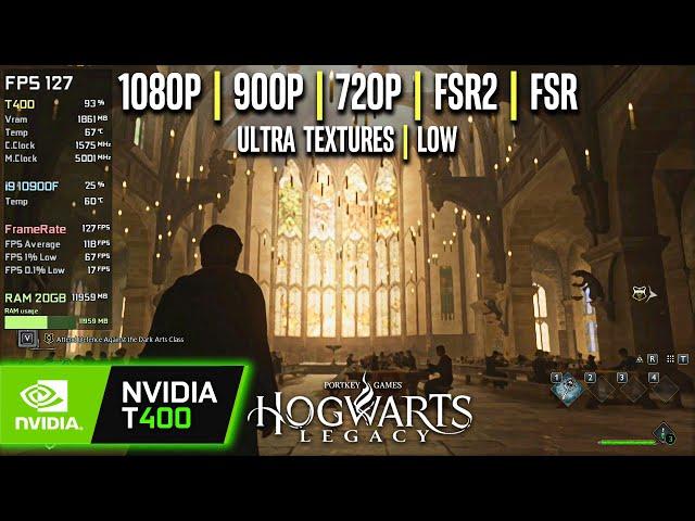 NVIDIA T400 | Hogwarts Legacy - 1080p, 900p, 720p, FSR 2, FSR