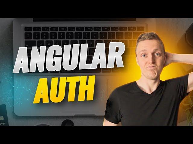 Angular Authentication and Authorization - The Correct Way