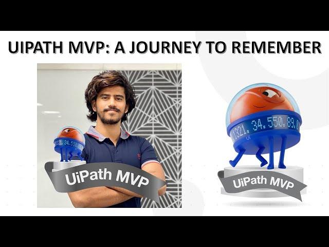 UiPath MVP: A Journey to Remember | Story of how I achieved my biggest dream to become UiPath MVP