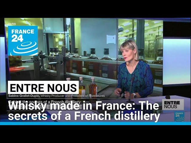 Whisky made in France: The secrets of a French distillery • FRANCE 24 English