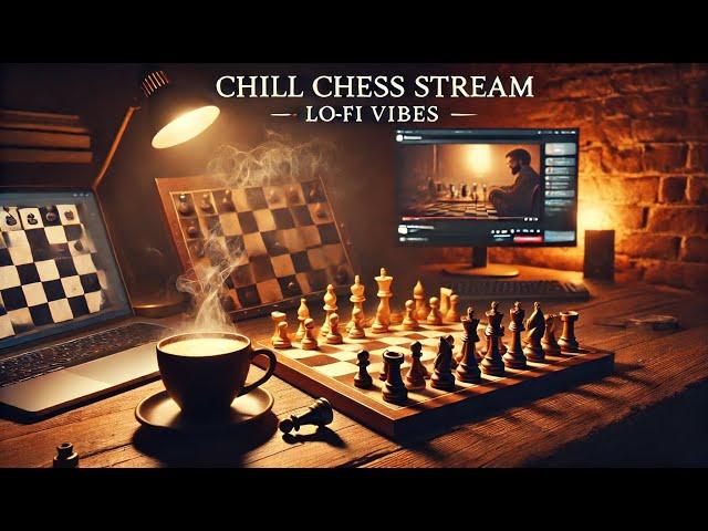 Chill Chess Stream – Lo-Fi Vibes & Relaxed Gameplay