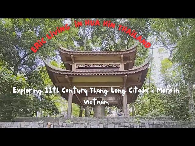 Day 2 of Riding with Vinh: Exploring 11th Century Thang Long Citadel & More in Vietnam