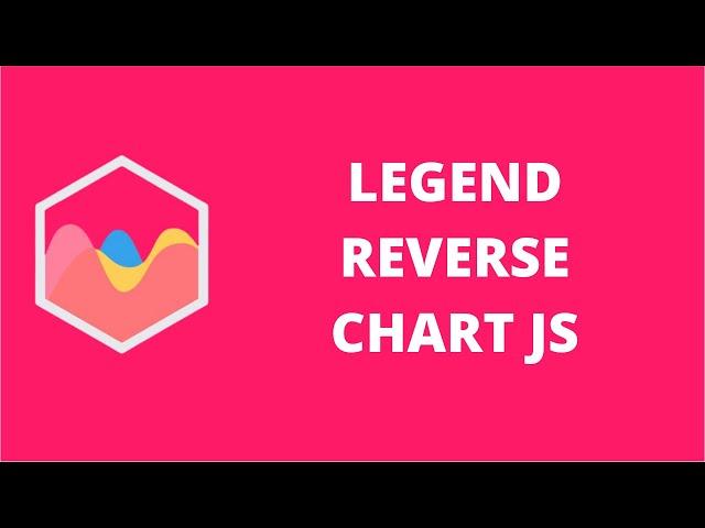 Legend Reverse Chart JS | ChartJS 2.9.x