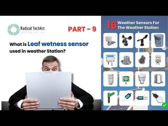 What is Leaf wetness sensor? RadicalTechArt I RadicalTalks I RadicalTechMart