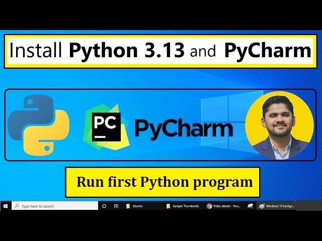 Install Python 3.13 and PyCharm on Windows 10/11