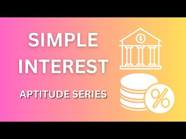 Aptitude Series | Simple Interest | by Chinmaya ASV