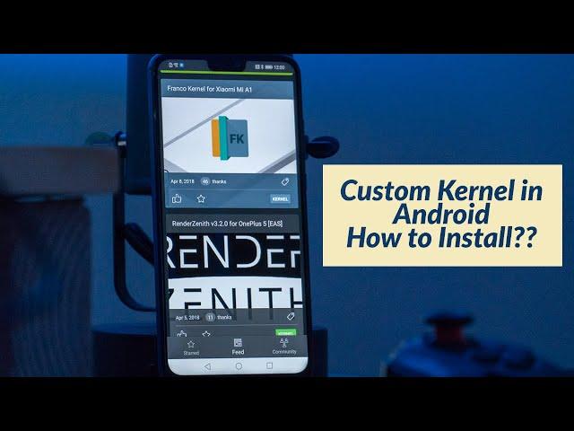 How to install a Custom Kernel in Android? ft. Redmi Note 8 [Inception Kernel]