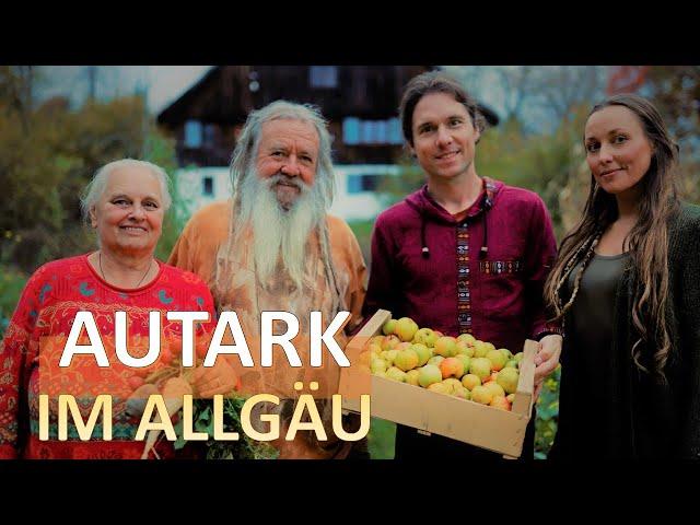 Autark im Allgäu. Zu Besuch auf dem Selbstversorgerhof der Familie Storl I Mit Clemens Arvay