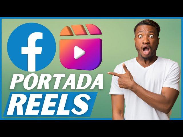 Cómo poner foto de Portada a los REELS de Facebook desde el móvil 