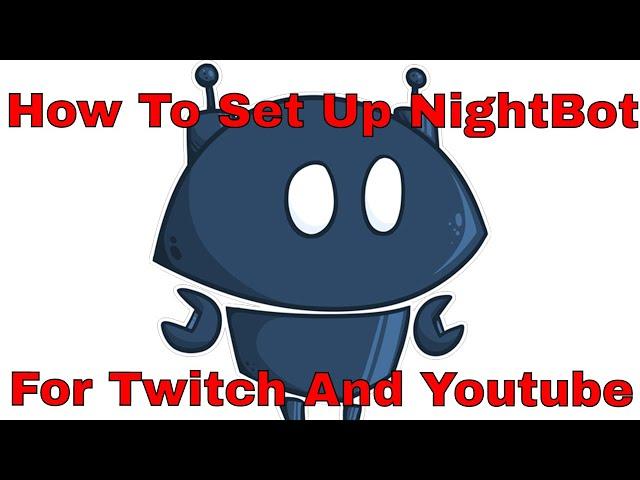 How To Set Up NightBot For Your Stream