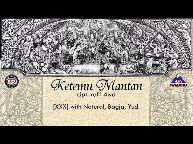 XXX Bali - Ketemu Mantan [ Contemporary Art Collaborations ]