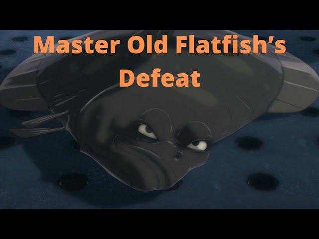 Master Old Flatfish’s Defeat